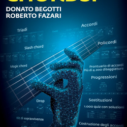 Tutto sugli accordi sulla chitarra! - Donato Begotti & Roberto Fazari - Volontè&Co