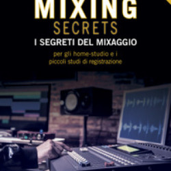 I segretidel Mixaggio - Mike Senior - Edizione Italiana - Volontè&Co